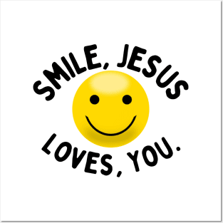 Smile Jesus Loves You Posters and Art